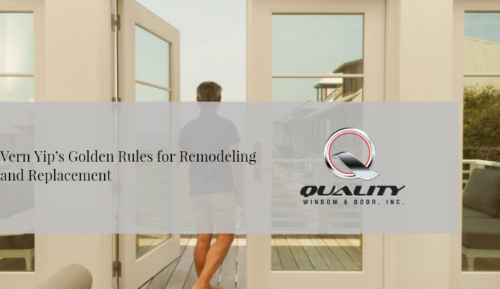 Vern Yips golden rules for remodeling & replacement